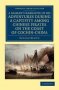 A Seaman&  39 S Narrative Of His Adventures During A Captivity Among Chinese Pirates On The Coast Of Cochin-china - And Afterwards During A Journey On Foot Across That Country In The Years 1857-8   Paperback