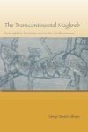 The Transcontinental Maghreb - Francophone Literature Across The Mediterranean Paperback