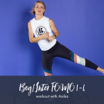 Beginner intermediate Fomo Workouts 1-6 Anika
