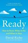 Ready - How To Know When To Go And When To Stay   Paperback