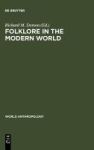 Folklore In The Modern World Hardcover