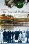 The Sacred Willow - Four Generations In The Life Of A Vietnamese Family   Paperback 2ND Revised Edition