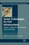 Sensor Technologies For Civil Infrastructures Volume 2: Applications In Structural Health Monitoring Woodhead Publishing Serie
