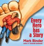 Every Hero Has A Story