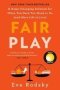 Fair Play - A Game-changing Solution For When You Have Too Much To Do   And More Life To Live     Paperback