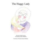 The Huggy Lady Hardcover