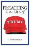 Preaching In The Era Of Trump