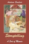 Storytelling - A Sort Of Memoir Paperback