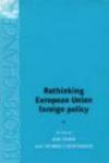 Rethinking European Union Foreign Policy