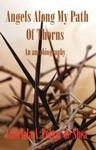 Angels Along My Path of Thorns