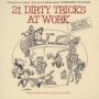 21 Dirty Trickes At Work - How To Beat The Game Of Office Politics   Paperback