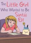 The Little Girl Who Wanted To Be Santa's Elf