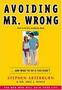 Avoiding Mr. Wrong - And What To Do If You Didn&  39 T   Paperback Student Guide Ed.