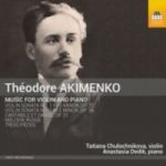 Theodore Akimenko: Music For Violin And Piano Cd