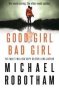 Good Girl Bad Girl   Paperback