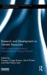 Research And Development On Genetic Resources - Public Domain Approaches In Implementing The Nagoya Protocol Hardcover