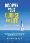 Discover Your Course For Life One Step At A Time