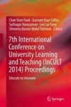7TH International Conference On University Learning And Teaching Incult 2014 Proceedings - Educate To Innovate Hardcover 1ST Ed.