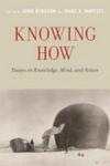 Knowing How - Essays On Knowledge Mind And Action Paperback