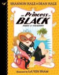 The Princess In Black Takes A Vacation Paperback
