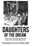 Daughters Of The Dream - Eight Girls From Richmond Who Grew Up In The Civil Rights Era Hardcover First Publication Ed.