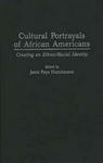 Cultural Portrayals of African Americans: Creating an Ethnic Racial Identity