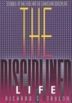 The Disciplined Life: Studies In The Fine Art Of Christian Discipline