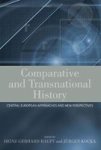 Comparative And Transnational History - Central European Approaches And New Perspectives Paperback