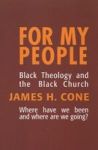 For My People - Black Theology And The Life Of The Church Paperback