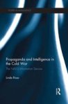 Propaganda And Intelligence In The Cold War - The Nato Information Service Paperback