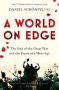 A World On Edge - The End Of The Great War And The Dawn Of A New Age   Paperback