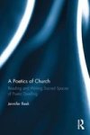 A Poetics Of Church - Reading And Writing Sacred Spaces Of Poetic Dwelling Hardcover