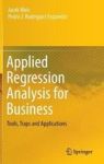 Applied Regression Analysis For Business - Tools Traps And Applications Hardcover 1ST Ed. 2018