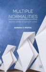 Multiple Normalities - Making Sense Of Ways Of Living Hardcover