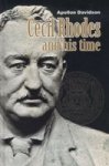 Cecil Rhodes and His Time