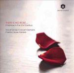 There Is No Rose... Christmas In The 21ST Century Cd