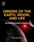 Origins Of The Earth Moon And Life - An Interdisciplinary Approach Paperback