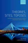 Theories Sites Toposes - Relating And Studying Mathematical Theories Through Topos-theoretic & 39 Bridges& 39 Hardcover