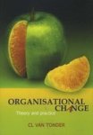 Organisational Change - Theory And Practice - C.l. Van Tonder Paperback