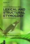Lexical And Structural Etymology - Beyond Word Histories Hardcover New