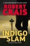 Indigo Slam - An Elvis Cole Novel   Paperback