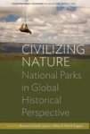 Civilizing Nature - National Parks In Global Historical Perspective Paperback