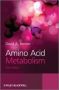 Amino Acid Metabolism 3E   Hardcover 3RD Edition