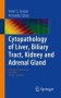 Cytopathology Of Liver Biliary Tract Kidney And Adrenal Gland   Paperback 2015 Ed.