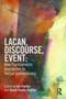 Lacan Discourse Event: New Psychoanalytic Approaches To Textual Indeterminacy   Paperback New