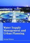 Water Supply Management And Urban Planning Hardcover