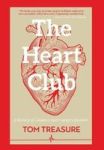 The Heart Club - A History Of London& 39 S Heart Surgery Pioneers Hardcover