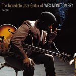 Wes Montgomery - The Incredible Jazz Guitar Of Wes Montgomery Images By The Iconic French Fotographer Jean-pierre Leloir
