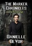 The Marker Chronicles The First Trilogy - Books 1 - 3 Of Horror And Dark Fantasy Hardcover