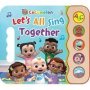 Cocomelon Let&  39 S All Sing Together   Board Book